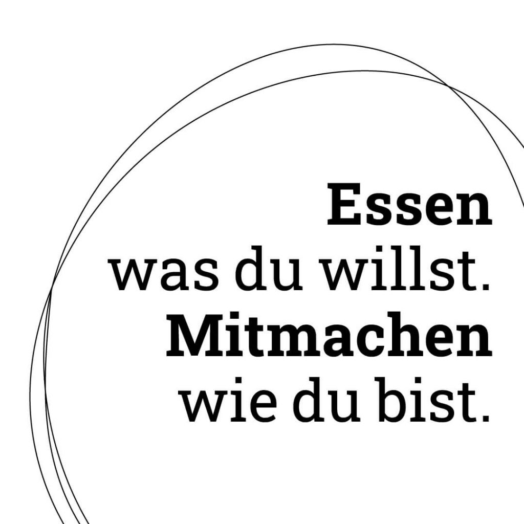 Schriftzug „Essen was du willst. Mitmachen wie du bist." vor handgezeichneten Kreislinien.